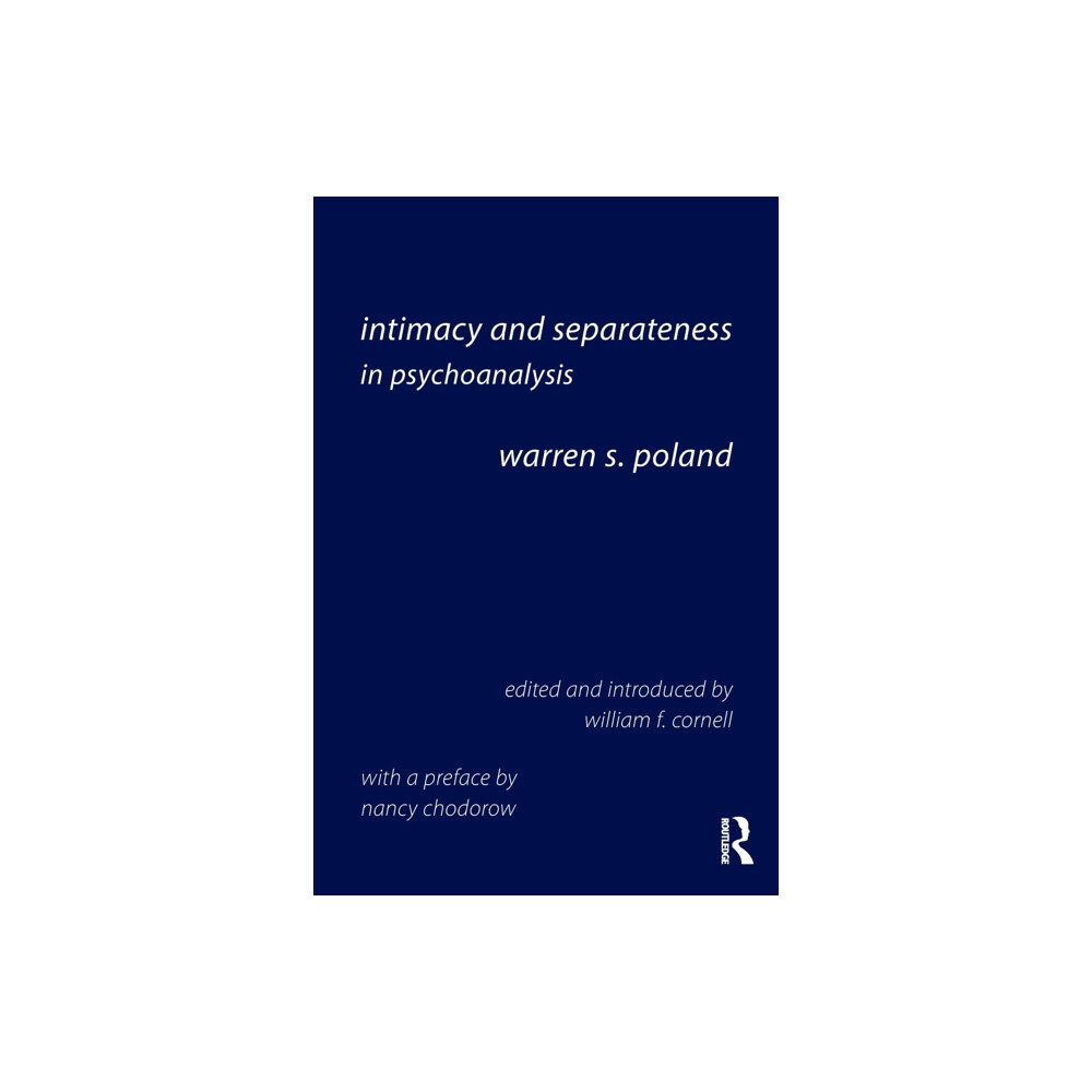 Taylor & francis ltd Intimacy and Separateness in Psychoanalysis (häftad, eng)