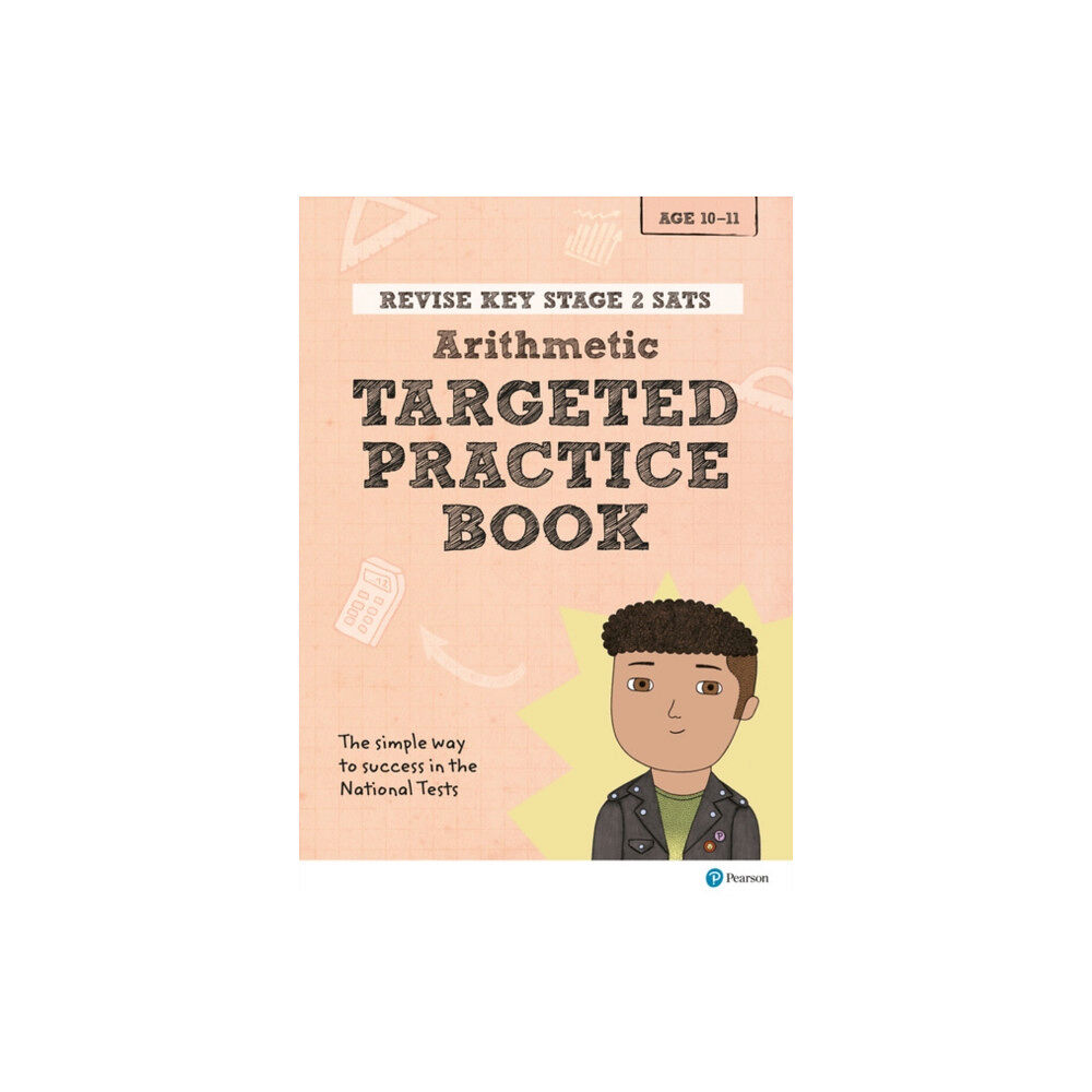 Pearson Education Limited Pearson REVISE Key Stage 2 SATs Maths Arithmetic - Targeted Practice for the 2025 and 2026 exams (häftad, eng)