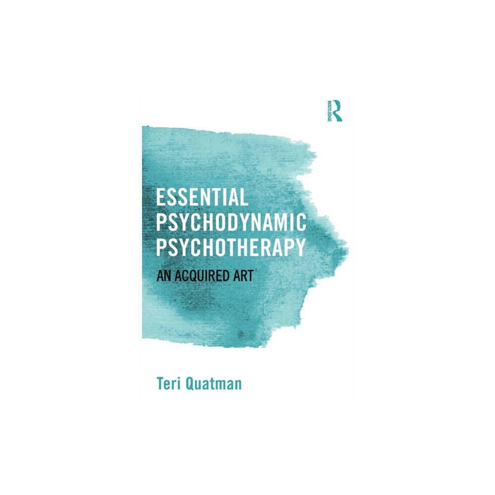 Taylor & francis ltd Essential Psychodynamic Psychotherapy (häftad, eng)