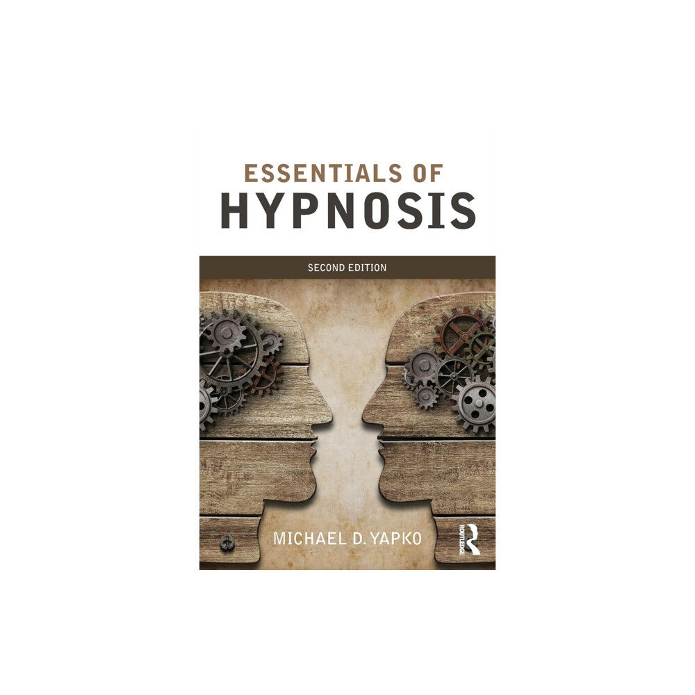 Taylor & francis ltd Essentials of Hypnosis (häftad, eng)
