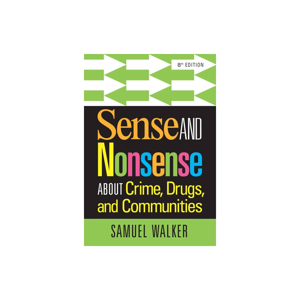 Cengage Learning, Inc Sense and Nonsense About Crime, Drugs, and Communities (häftad, eng)