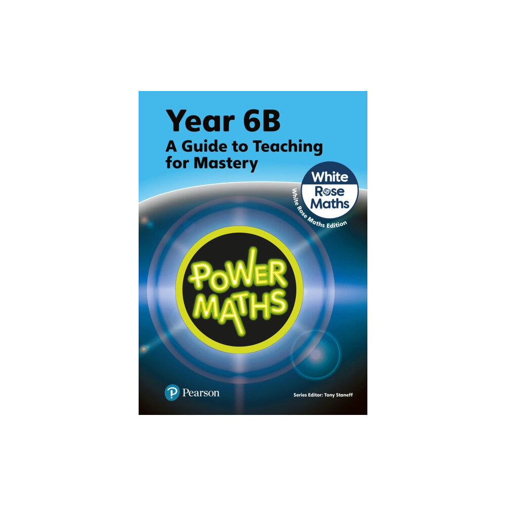 Pearson Education Limited Power Maths Teaching Guide 6B - White Rose Maths edition (häftad, eng)