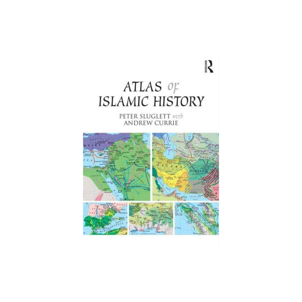 Taylor & francis ltd Atlas of Islamic History (häftad, eng)
