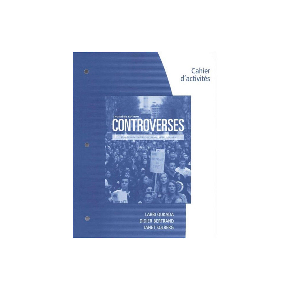 Cengage Learning, Inc Student Workbook for Oukada/Bertrand/ Solberg's Controverses, Student Text, 3rd (häftad, eng)