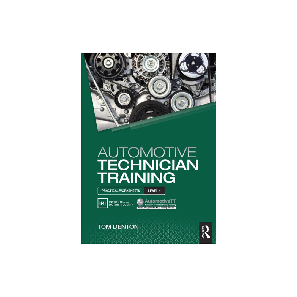 Taylor & francis ltd Automotive Technician Training: Practical Worksheets Level 1 (häftad, eng)