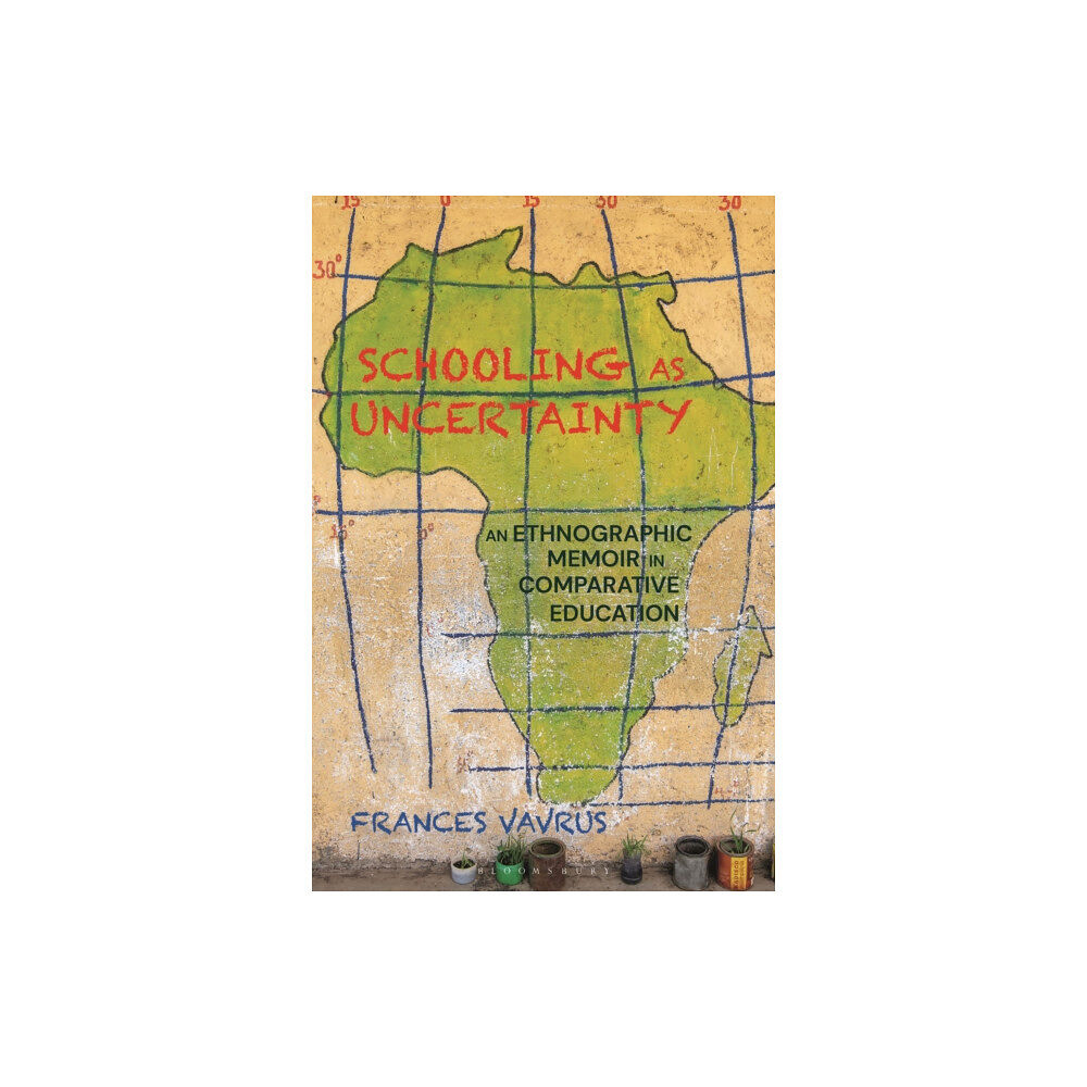 Bloomsbury Publishing PLC Schooling as Uncertainty (inbunden, eng)