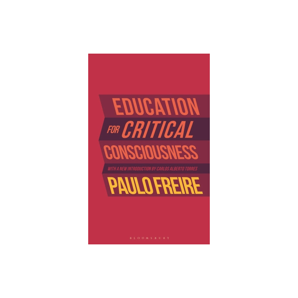 Bloomsbury Publishing PLC Education for Critical Consciousness (häftad, eng)