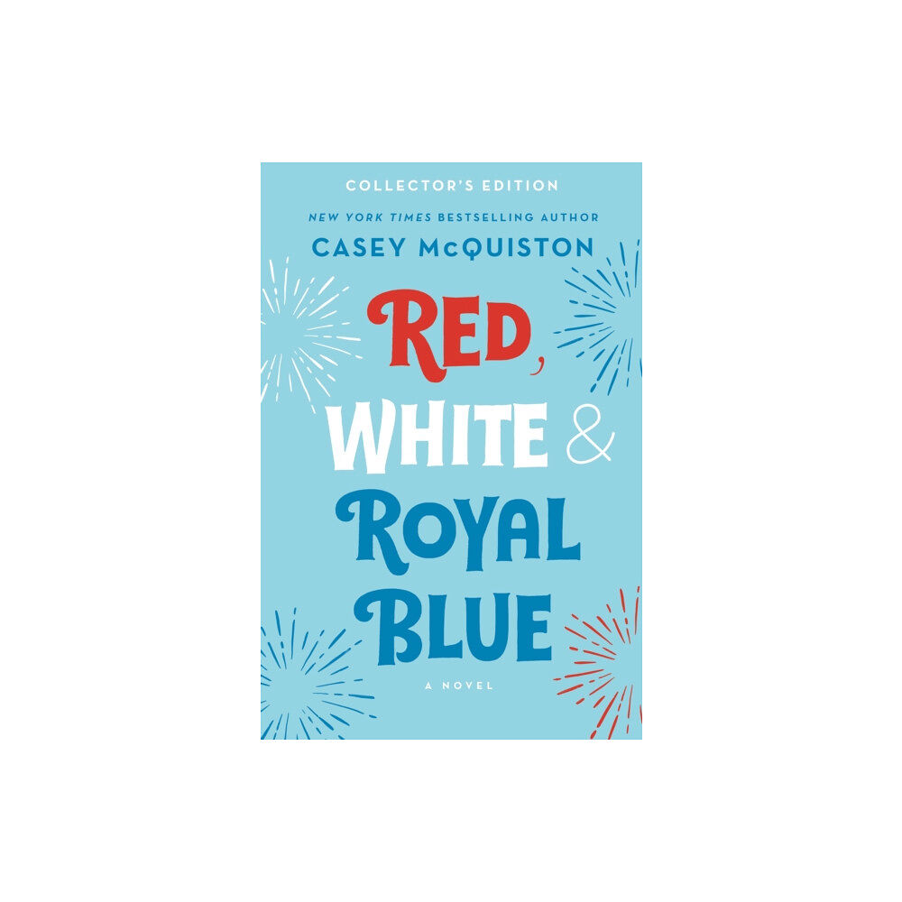 St. Martin's Publishing Group Red, White & Royal Blue: Collector's Edition (inbunden, eng)