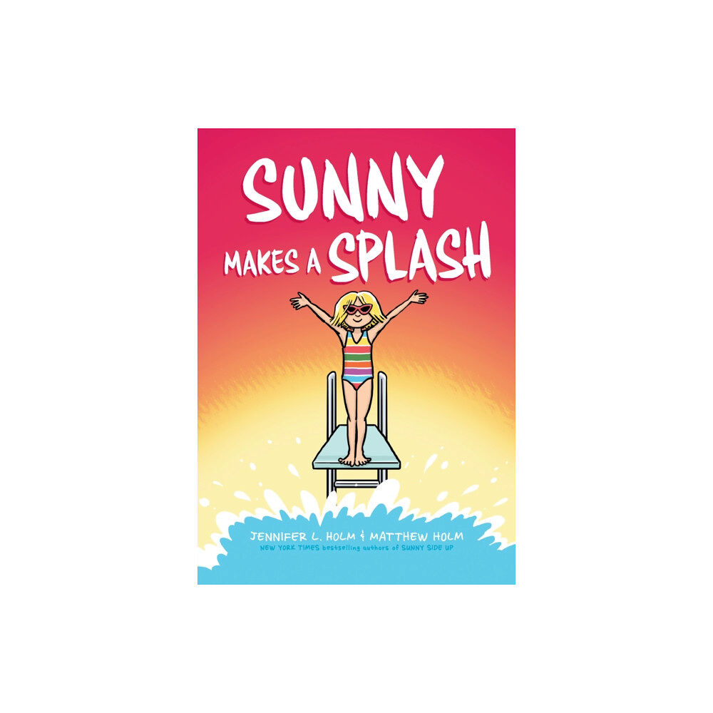 Scholastic Inc. Sunny Makes a Splash: A Graphic Novel (Sunny #4) (inbunden, eng)