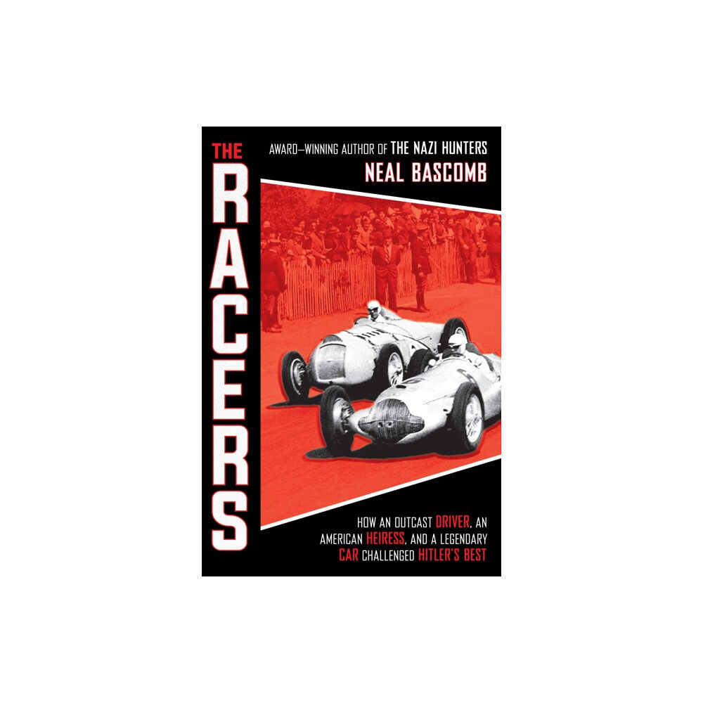 Scholastic Inc. The Racers: How an Outcast Driver, an American Heiress, and a Legendary Car Challenged Hitler's Best (Scholastic Focus)...