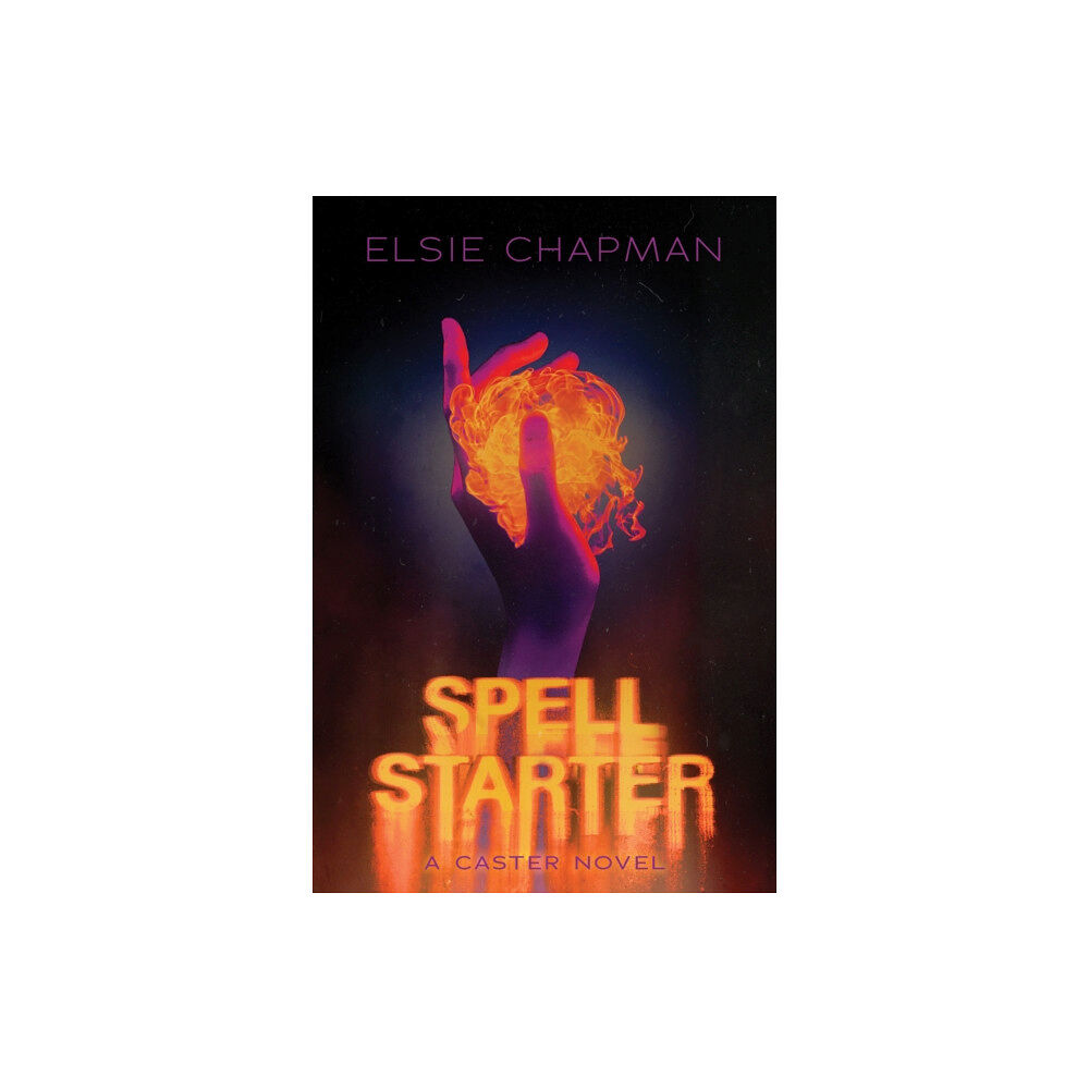 Scholastic Inc. Spell Starter (A Caster Novel) (inbunden, eng)