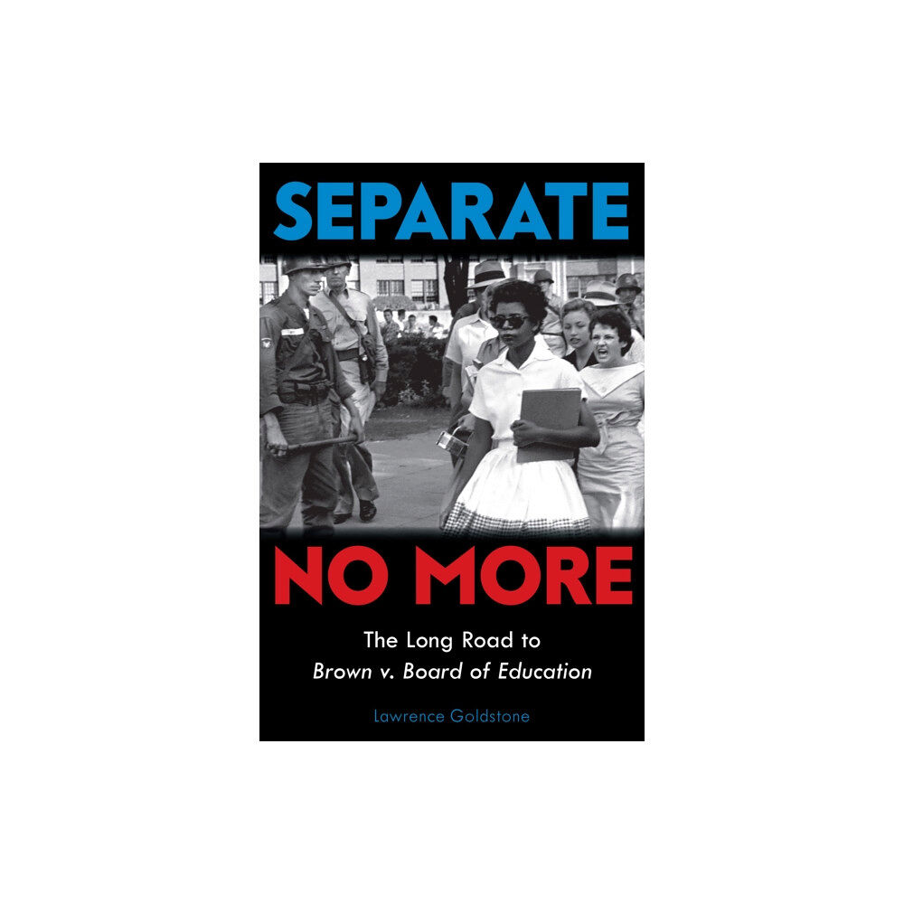 Scholastic Inc. Separate No More: The Long Road to Brown v. Board of Education (Scholastic Focus) (inbunden, eng)