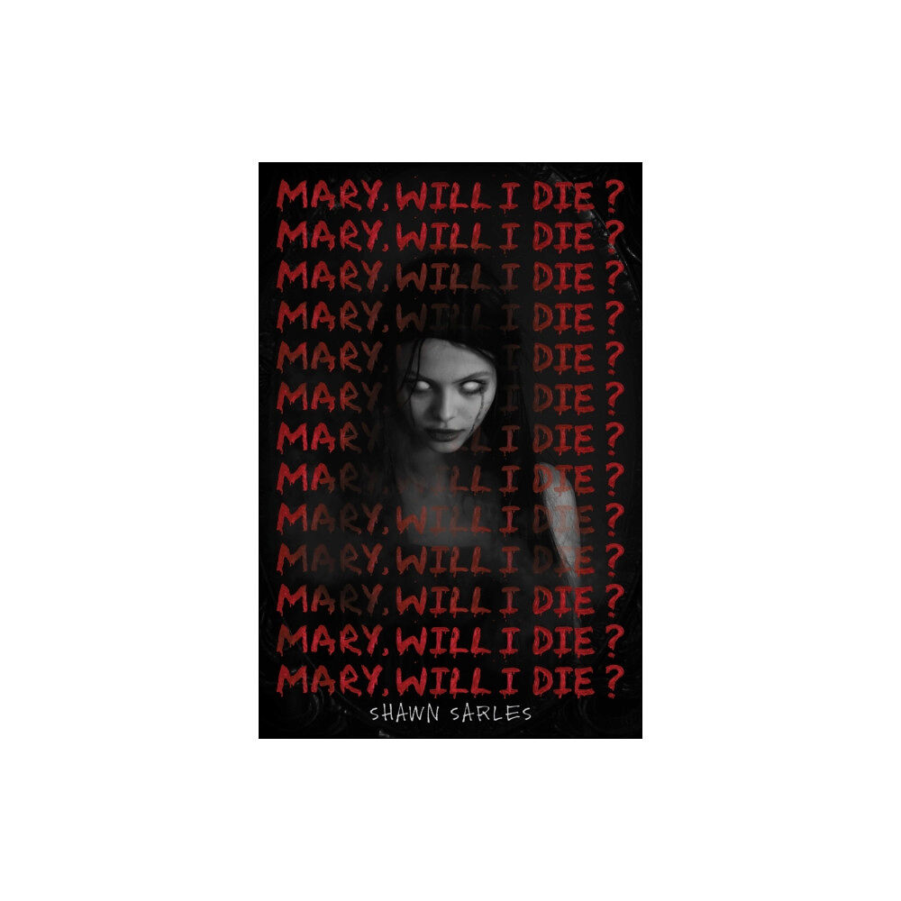 Scholastic Inc. Mary, Will I Die? (inbunden, eng)