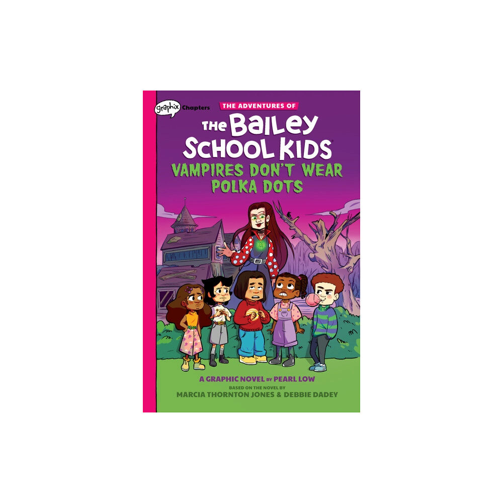 Scholastic Inc. Vampires Don't Wear Polka Dots: A Graphix Chapters Book (The Adventures of the Bailey School Kids #1) (inbunden, eng)