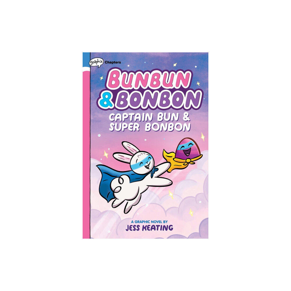 Scholastic Inc. Captain Bun & Super Bonbon: A Graphix Chapters Book (Bunbun & Bonbon #3) (inbunden, eng)