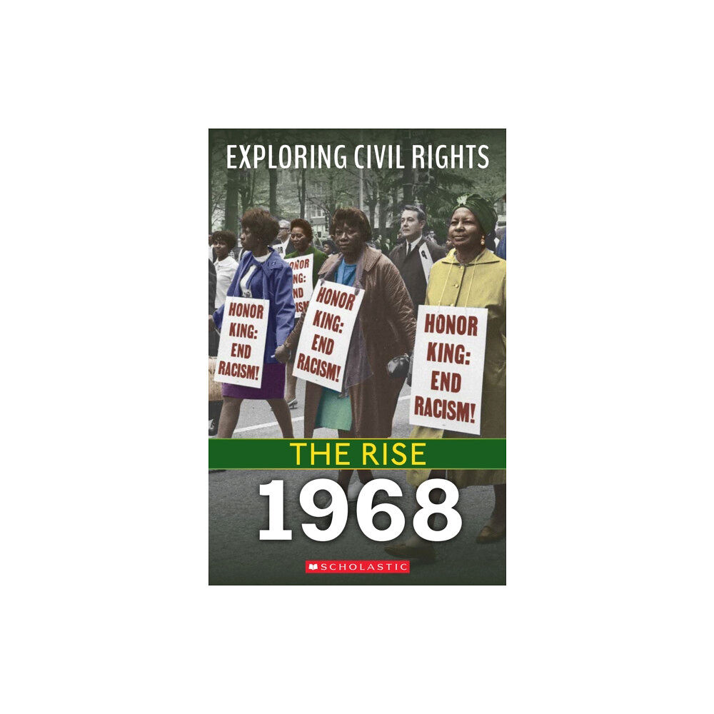 Scholastic Inc. 1968 (Exploring Civil Rights: The Rise) (häftad, eng)