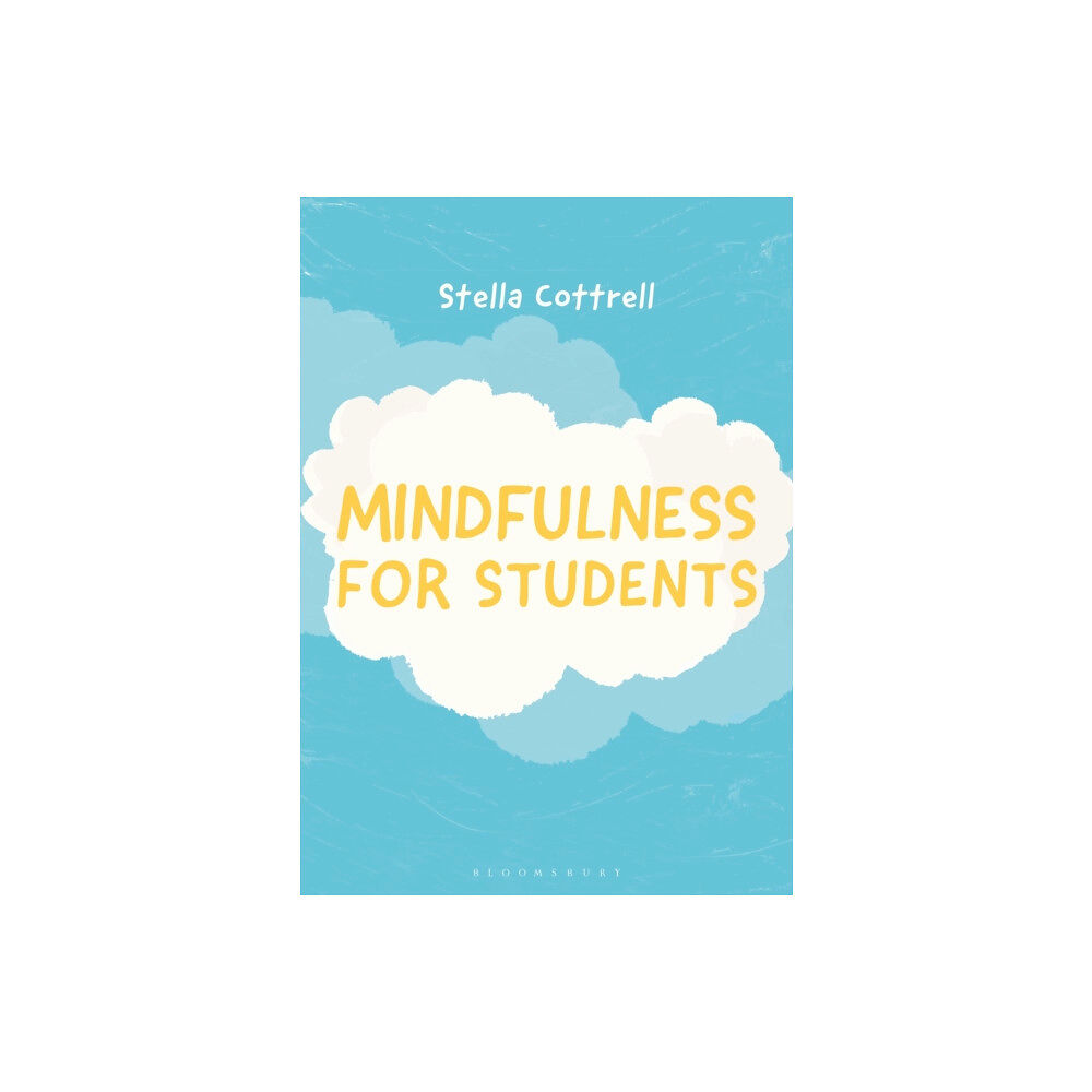 Bloomsbury Publishing PLC Mindfulness for Students (häftad, eng)