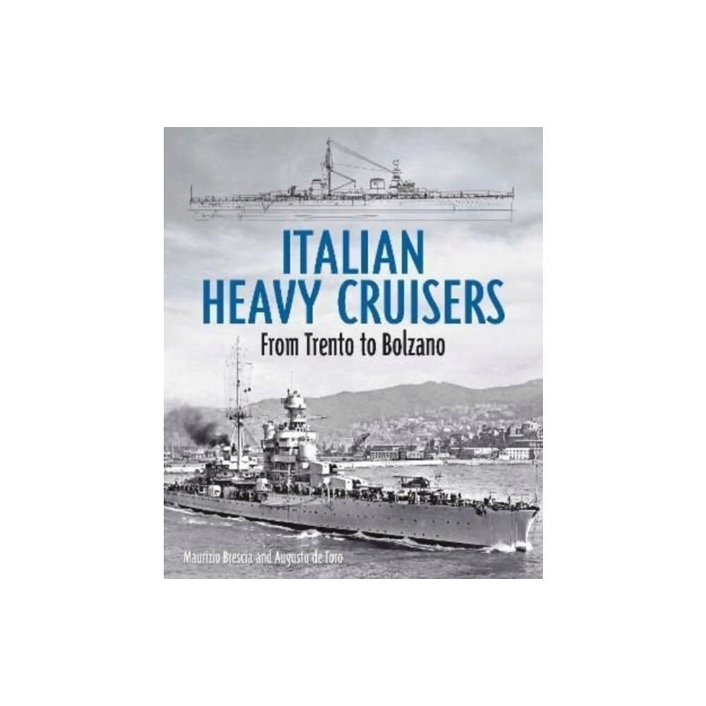 Pen & Sword Books Ltd Italian Heavy Cruisers (inbunden, eng)