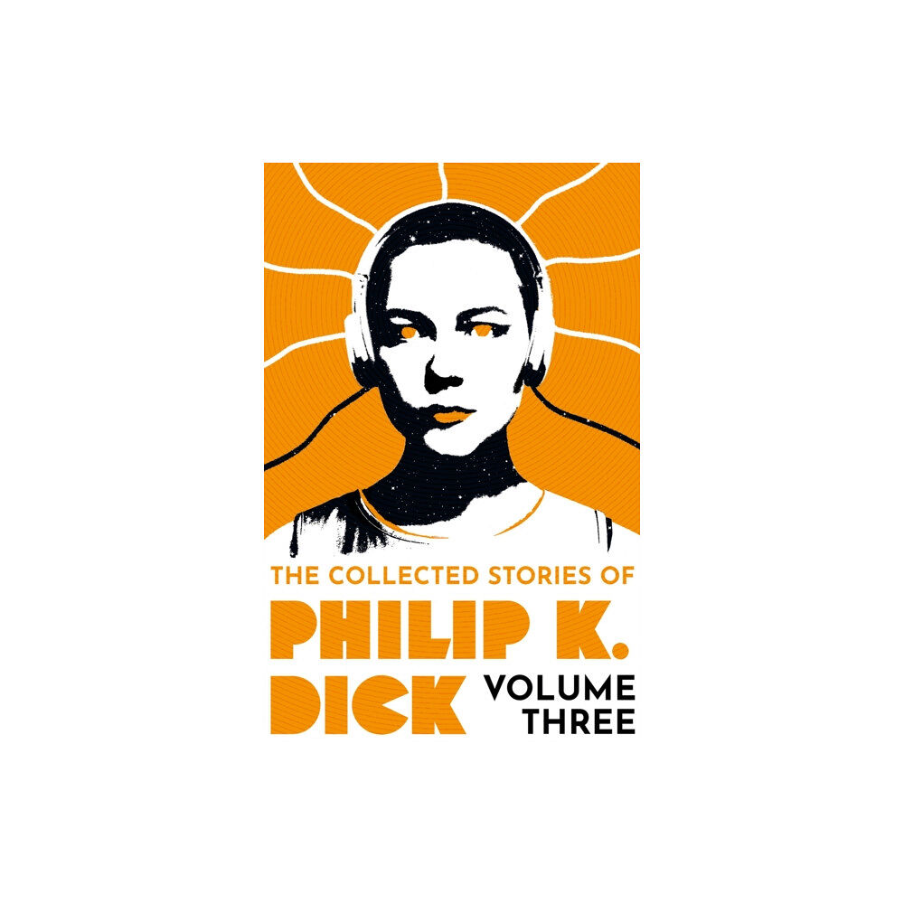 Orion Publishing Co The Collected Stories of Philip K. Dick Volume 3 (häftad, eng)