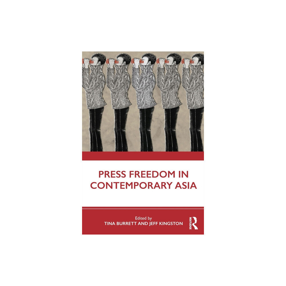 Taylor & francis ltd Press Freedom in Contemporary Asia (häftad, eng)