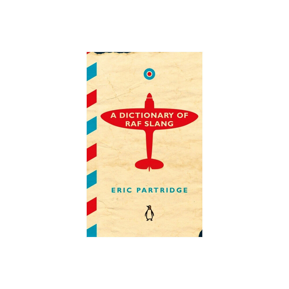 Penguin books ltd A Dictionary of RAF Slang (inbunden, eng)