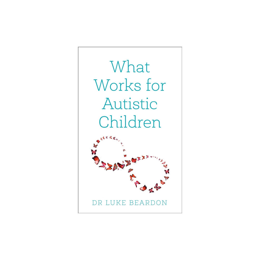John Murray Press What Works for Autistic Children (häftad, eng)