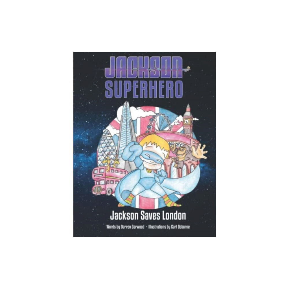 Jackson Superhero Jackson Saves London (häftad, eng)