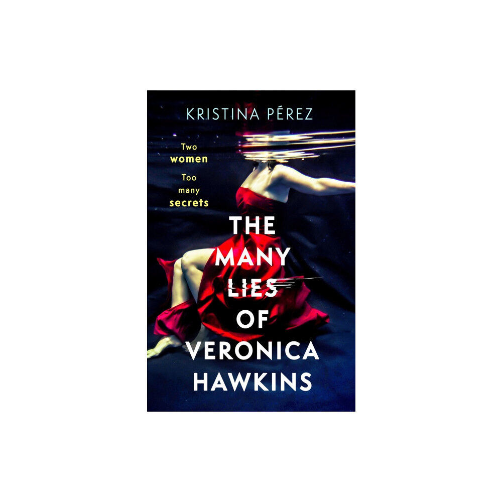Little, Brown Book Group The Many Lies of Veronica Hawkins (inbunden, eng)