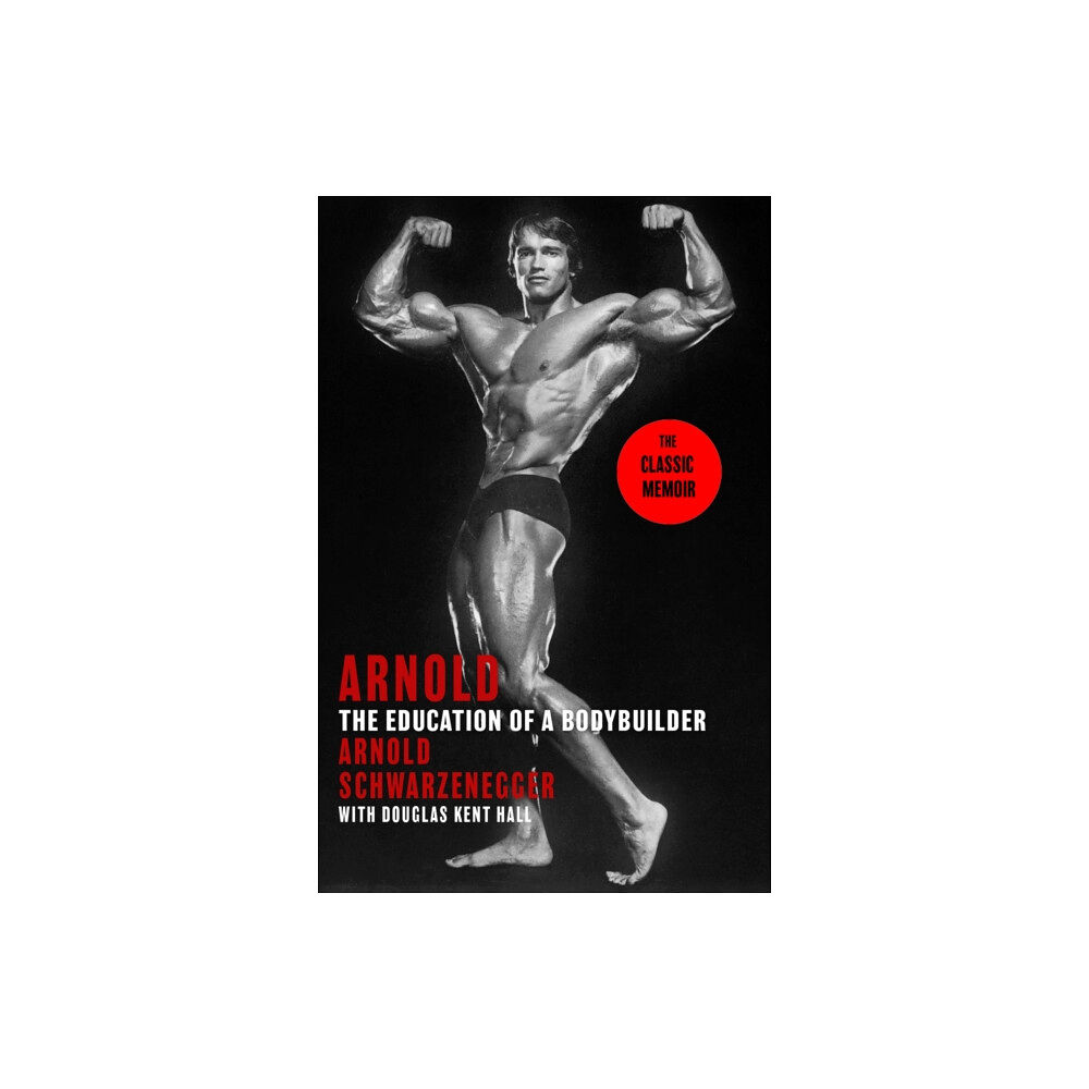 Little, Brown Book Group Arnold: The Education Of A Bodybuilder (häftad, eng)