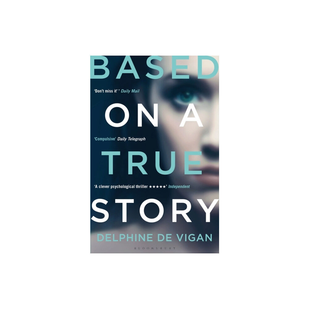 Bloomsbury Publishing PLC Based on a True Story (häftad, eng)