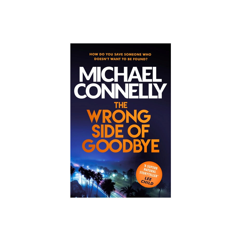 Orion Publishing Co The Wrong Side of Goodbye (häftad, eng)