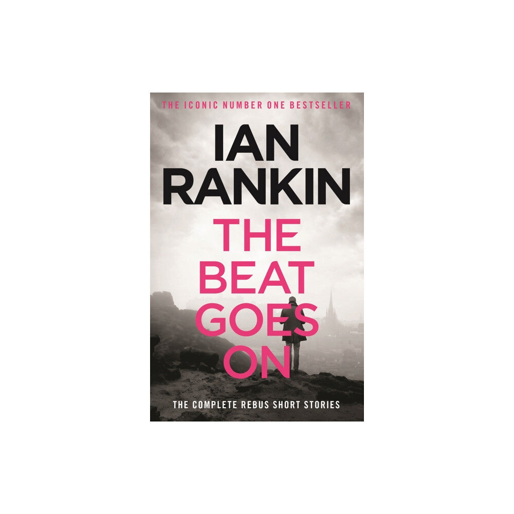 Orion Publishing Co The Beat Goes On: The Complete Rebus Stories (häftad, eng)