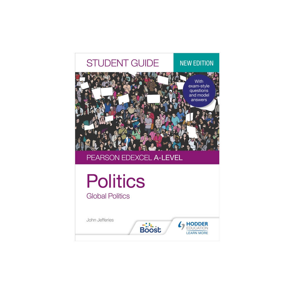 Hodder Education Pearson Edexcel A-level Politics Student Guide 4: Global Politics Second Edition (häftad, eng)