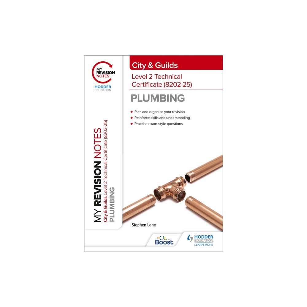 Hodder Education My Revision Notes: City & Guilds Level 2 Technical Certificate in Plumbing (8202-25) (häftad, eng)