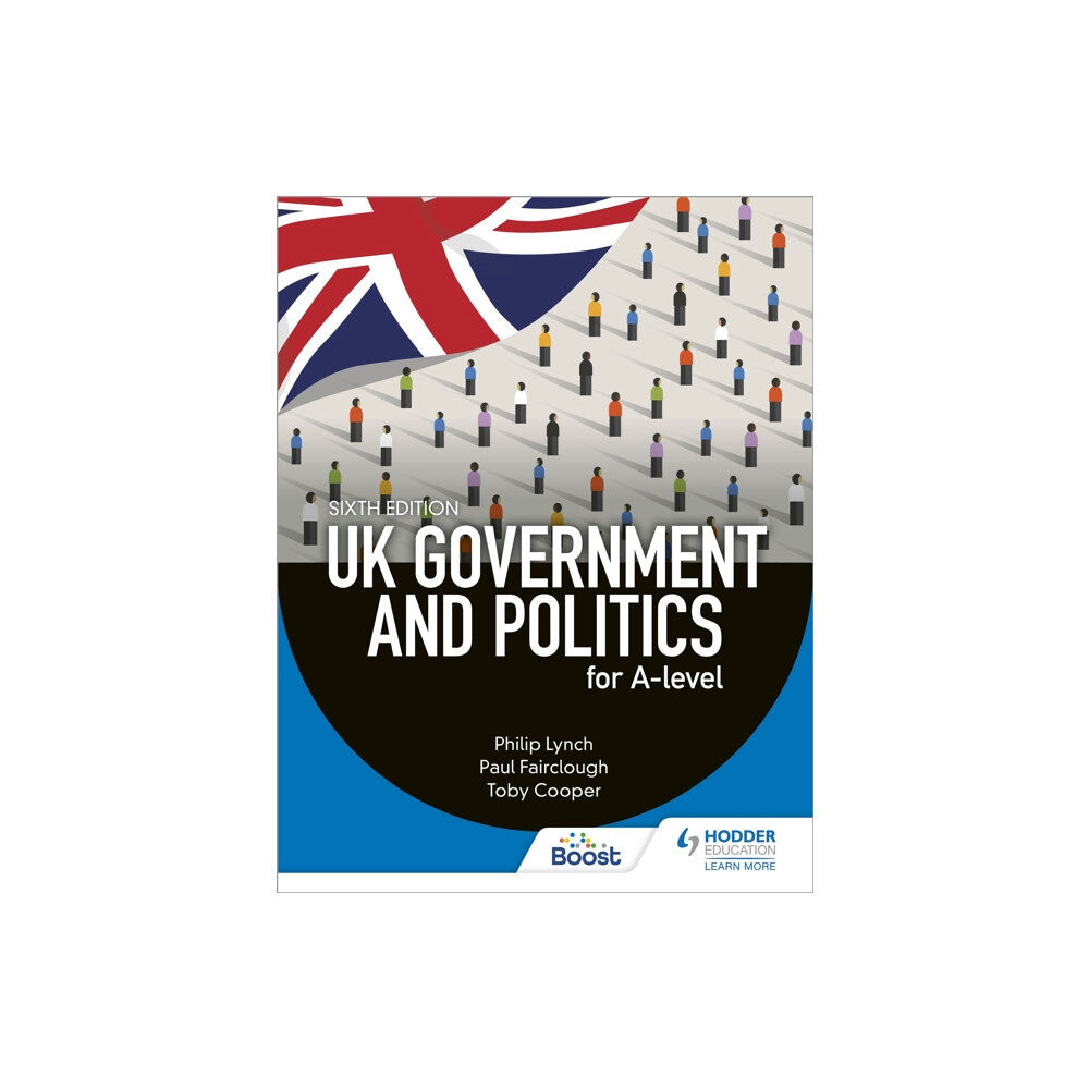 Hodder Education UK Government and Politics for A-level Sixth Edition (häftad, eng)