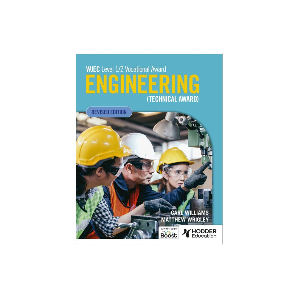 Hodder Education WJEC Level 1/2 Vocational Award Engineering (Technical Award) - Student Book (Revised Edition) (häftad, eng)