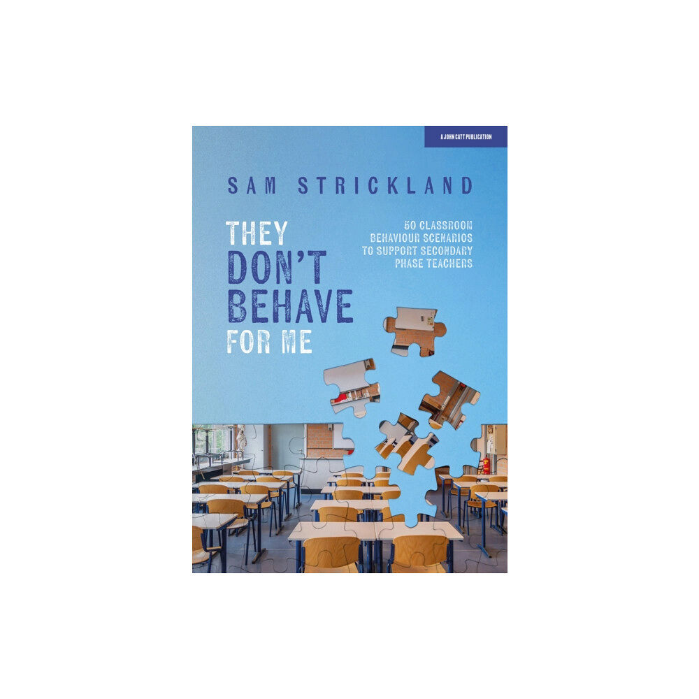 Hodder Education They Don’t Behave for Me: 50 classroom behaviour scenarios to support teachers (häftad, eng)