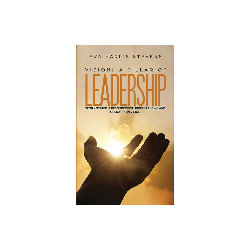Austin Macauley Publishers Vision: A Pillar of Leadership (häftad, eng)