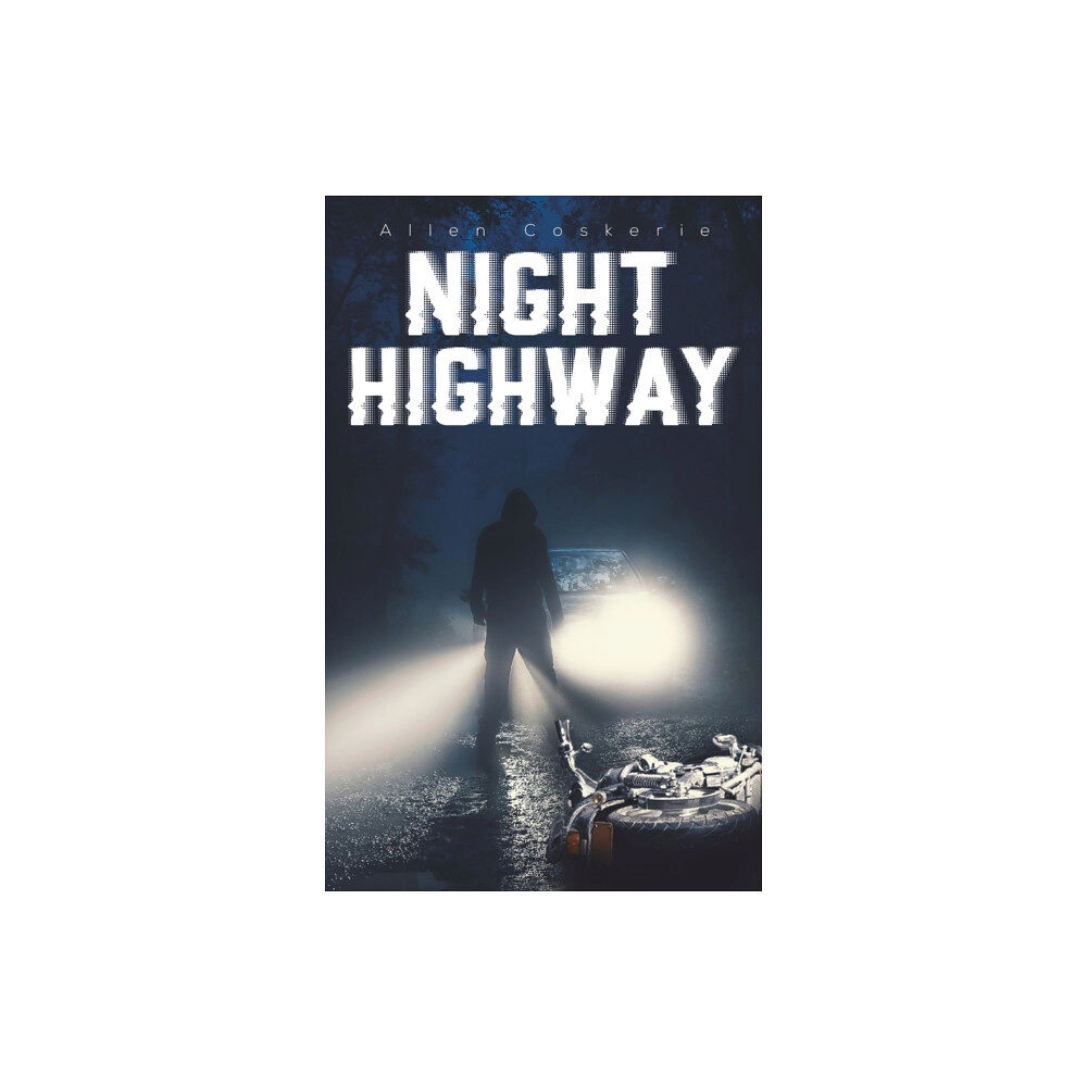 Austin Macauley Publishers Night Highway (inbunden, eng)