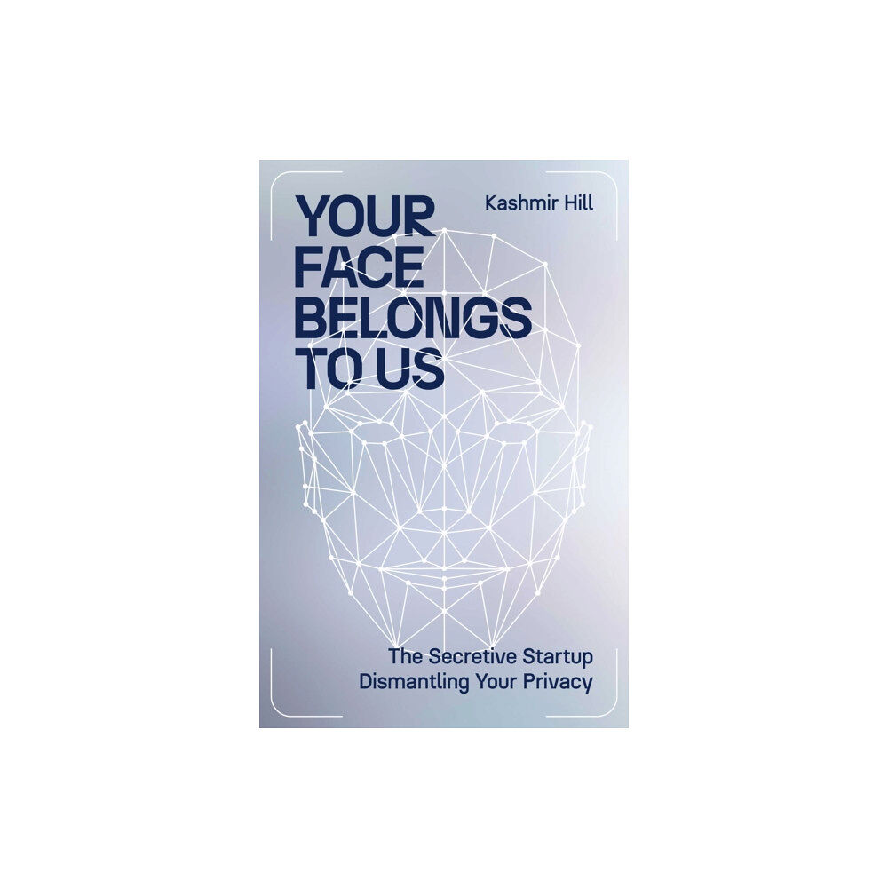 Simon & Schuster Ltd Your Face Belongs to Us (inbunden, eng)