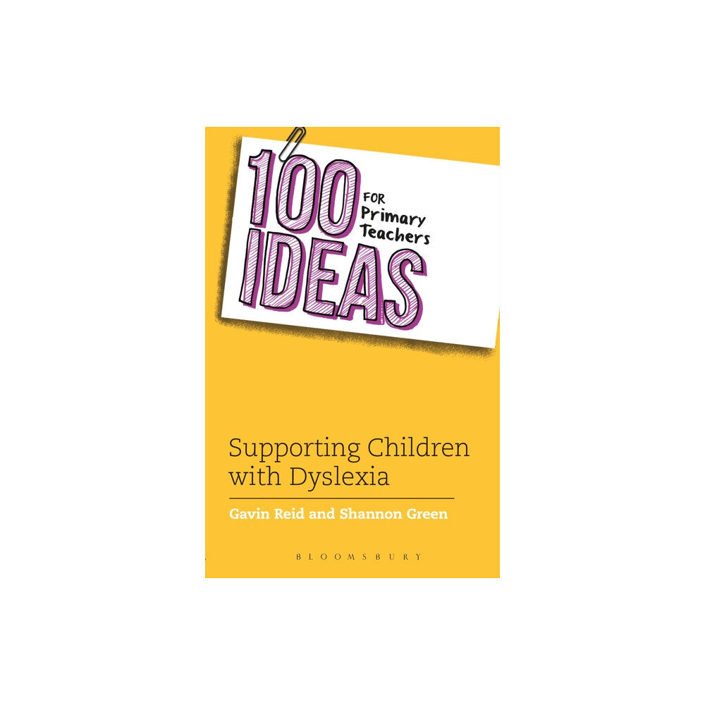 Bloomsbury Publishing PLC 100 Ideas for Primary Teachers: Supporting Children with Dyslexia (häftad, eng)