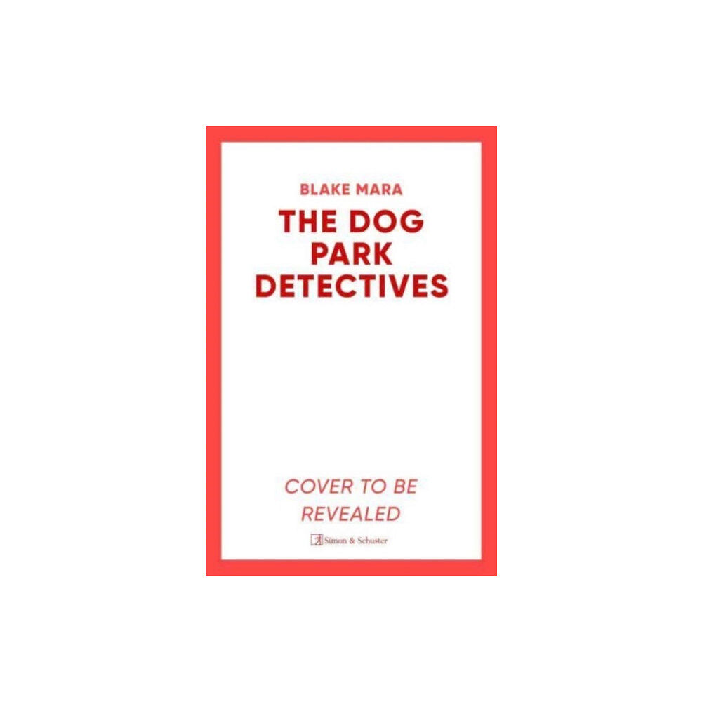 Simon & Schuster Ltd The Dog Park Detectives (häftad, eng)