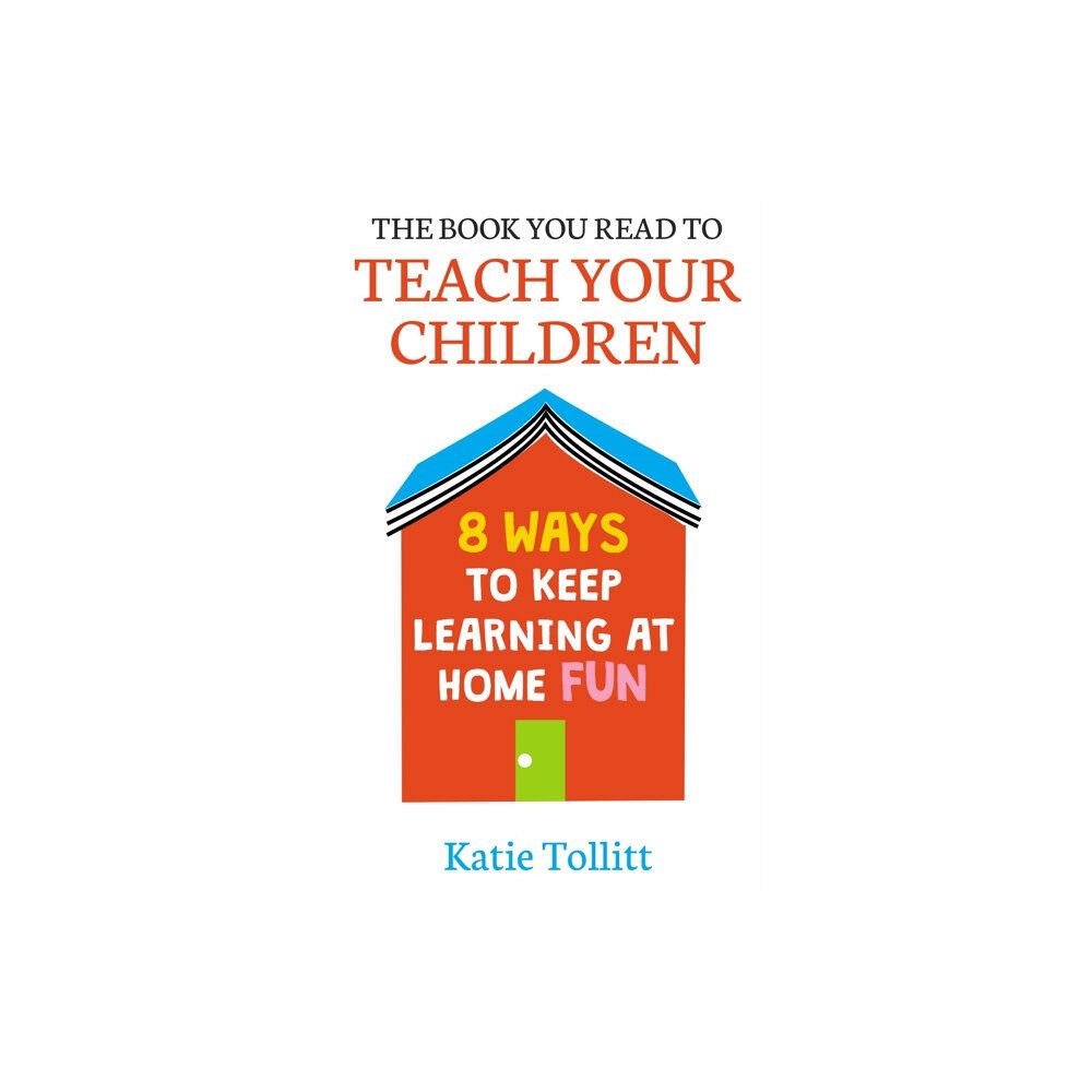 Orion Publishing Co The Book You Read to Teach Your Children (inbunden, eng)