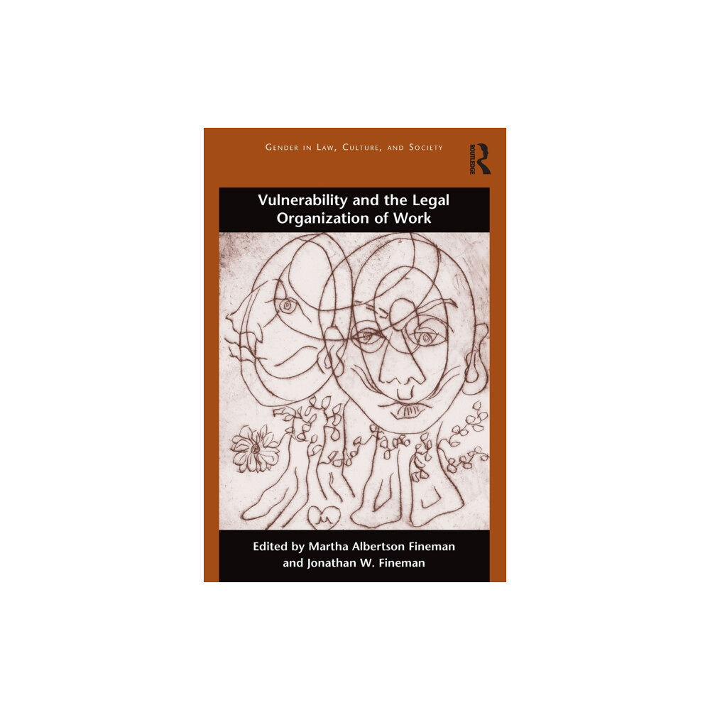 Taylor & francis ltd Vulnerability and the Legal Organization of Work (häftad, eng)