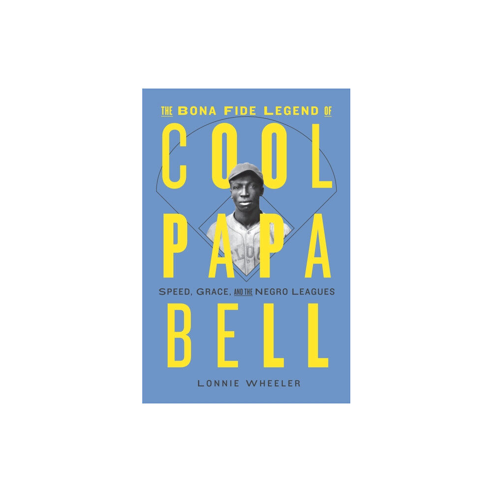 Abrams The Bona Fide Legend of Cool Papa Bell (inbunden, eng)