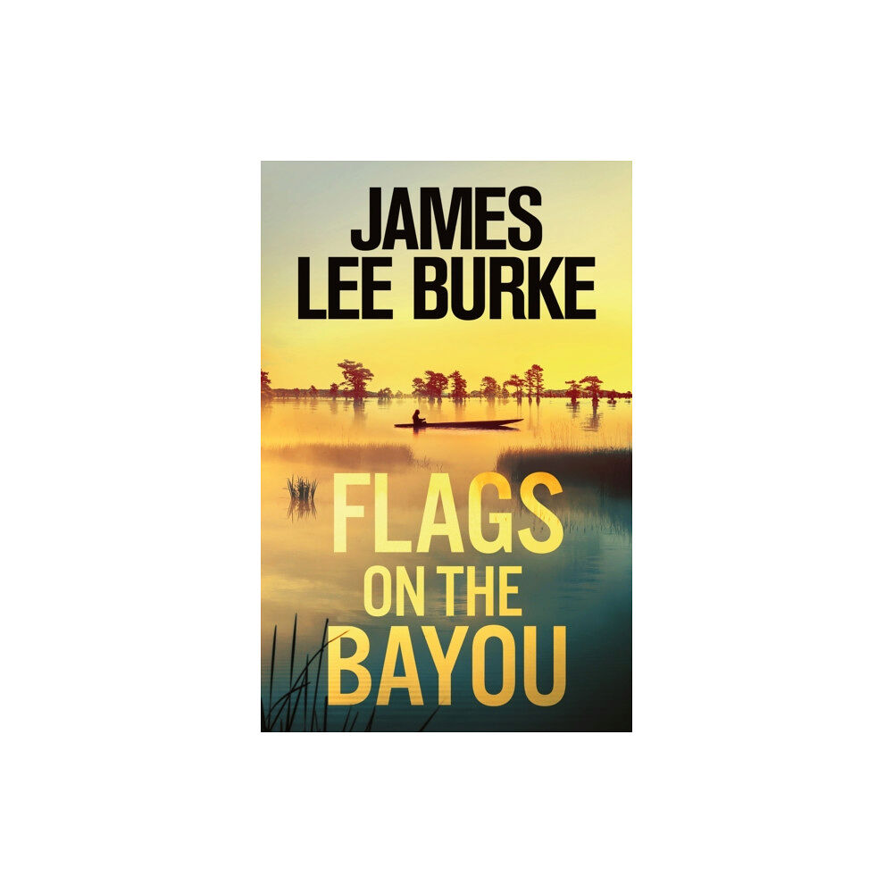 Orion Publishing Co Flags on the Bayou (häftad, eng)