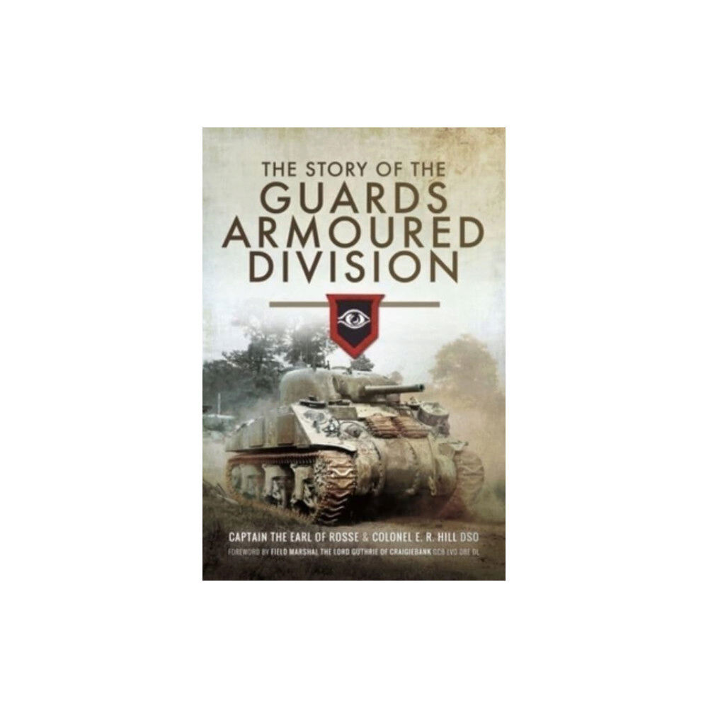 Pen & Sword Books Ltd The Story of the Guards Armoured Division (häftad, eng)