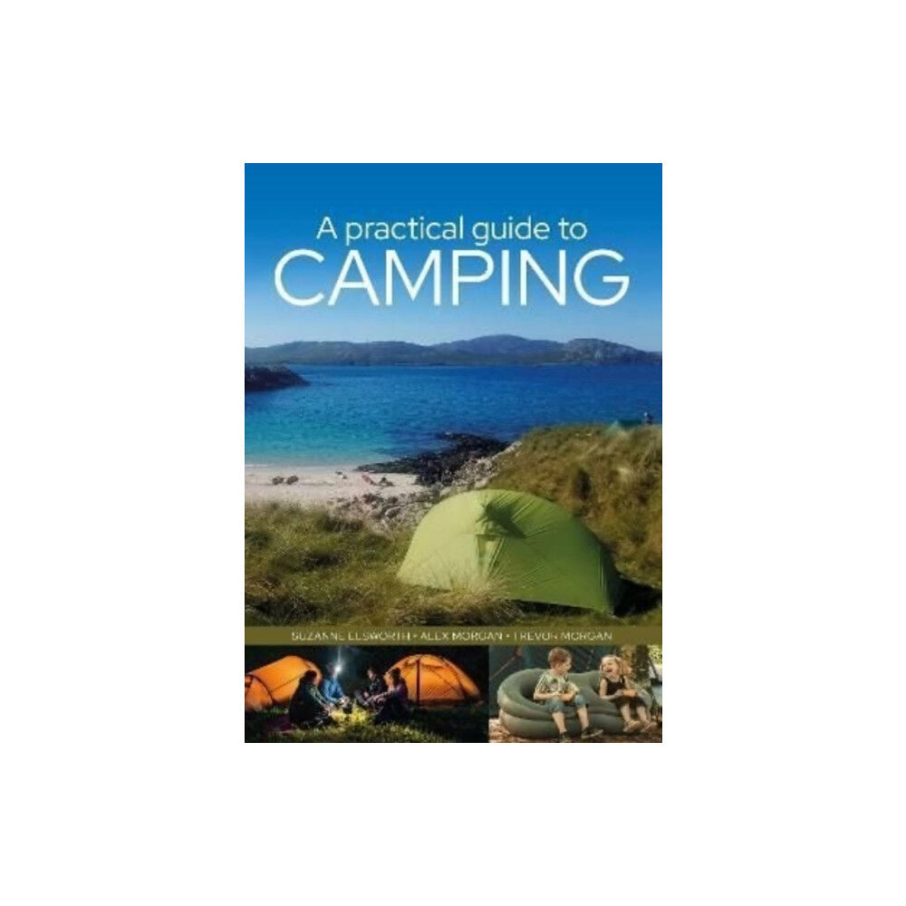 Pen & Sword Books Ltd A Practical Guide to Camping (häftad, eng)