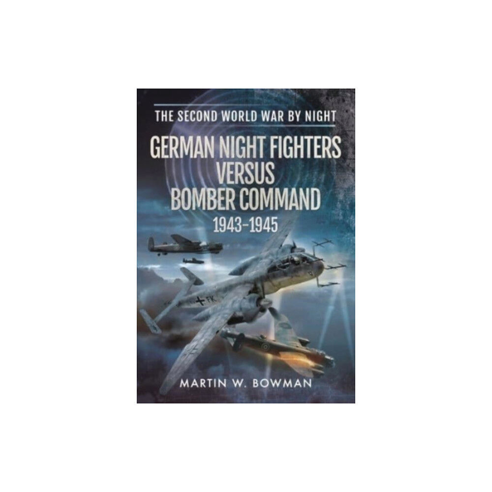 Pen & Sword Books GERMAN NIGHT FIGHTERS VERSUS BOMBER COMM (häftad, eng)