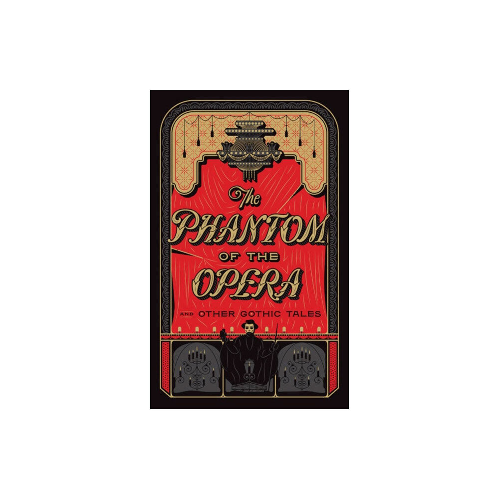 Union Square & Co. The Phantom of the Opera and Other Gothic Tales (inbunden, eng)